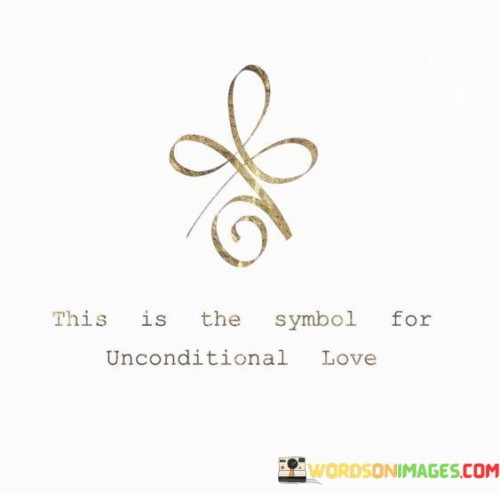 This-Is-The-Symbol-For-Unconditional-Love-Quotes.jpeg