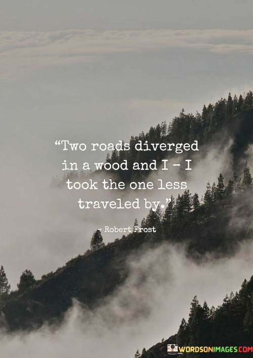 Two-Roads-Diverged-In-A-Wood-And-Quotes.jpeg