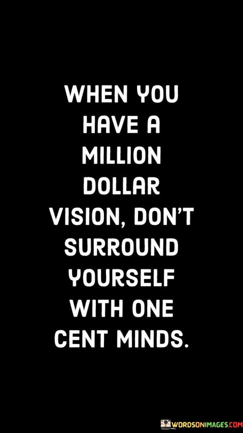 When-You-Have-A-Million-Dollar-Vision-Quotes.jpeg
