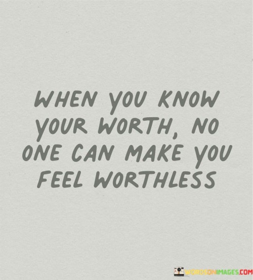 When-You-Know-Your-Worth-No-One-Can-Make-You-Quotes.jpeg