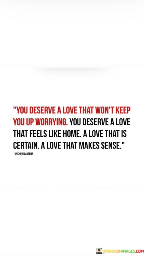 You-Deserve-A-Love-That-Wont-Keep-You-Up-Quotes.jpeg
