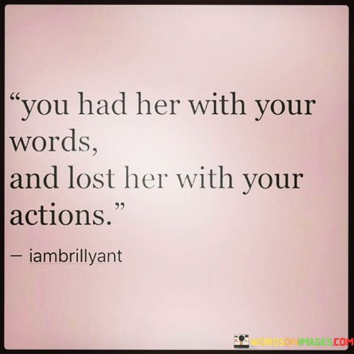 You-Had-Her-With-Your-Words-And-Lost-Quotes.jpeg