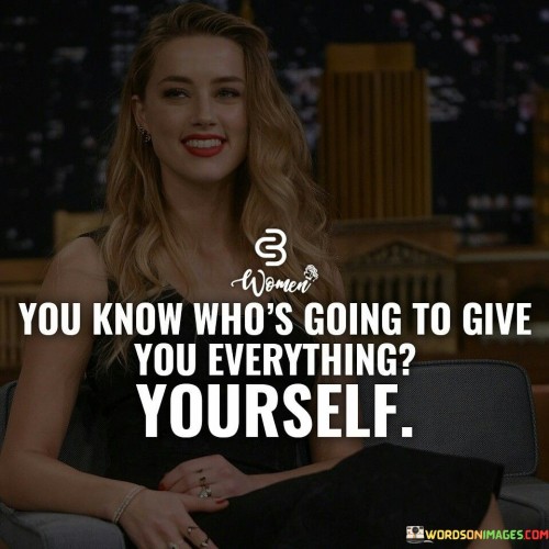 You-Know-Whos-Going-To-Give-You-Everything-Quotes.jpeg