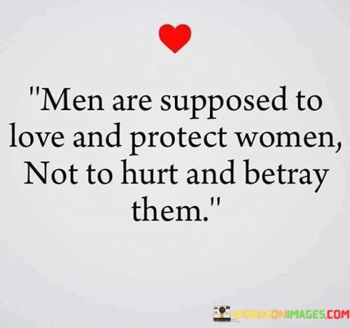 Men-Are-Supposed-To-Love-And-Protect-Women-Quotes.jpeg