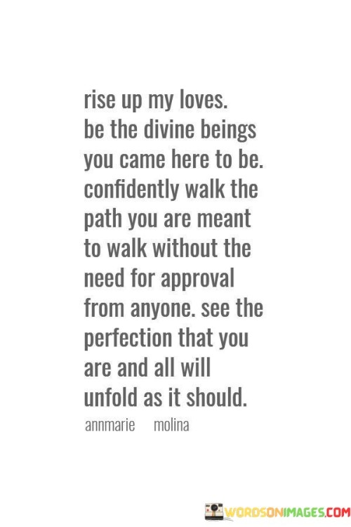 Rise-Up-My-Loves-Be-The-Divine-Beings-You-Came-Here-To-Be-Quotes.jpeg
