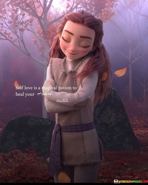 Self-Love-Is-A-Magical-Potion-Heal-Your-Heart-Quotes.jpeg