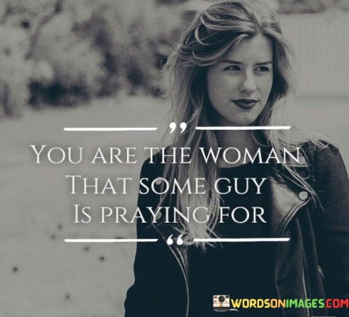 You-Are-The-Woman-That-Some-Quotes.jpeg