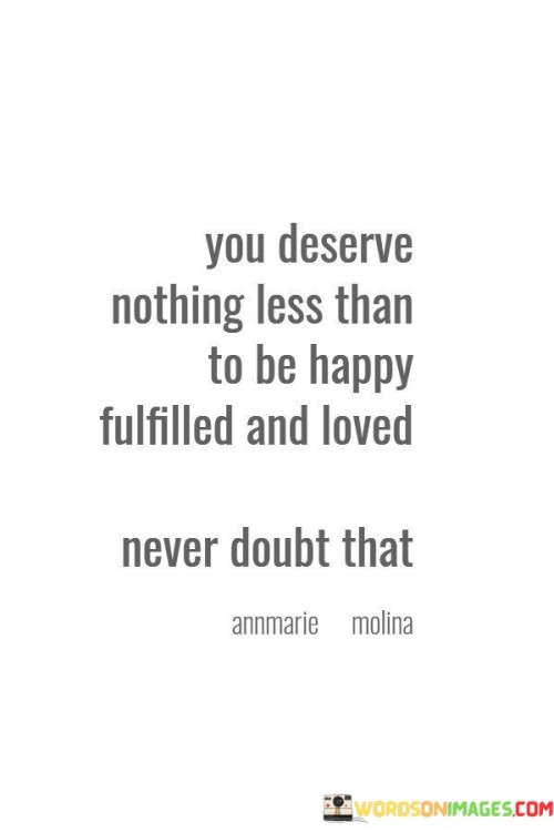 You-Deserve-Nothing-Less-Than-To-Be-Happy-Quotes.jpeg