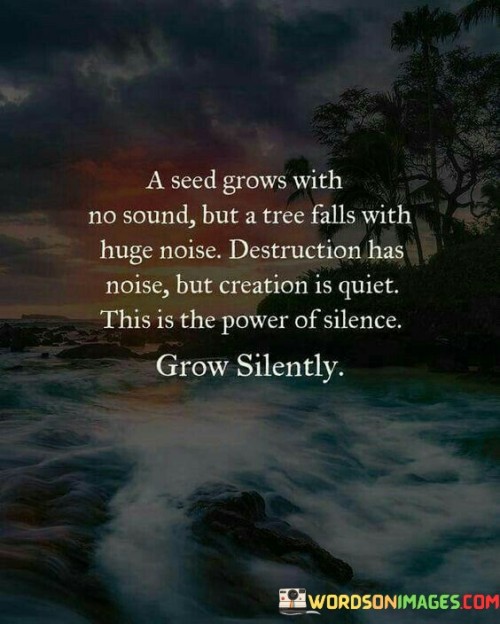 A-Seed-Grows-With-No-Sound-But-A-Tree-Quotes.jpeg