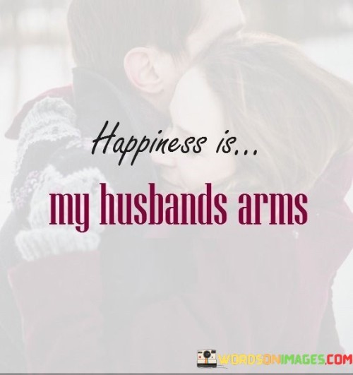 Happiness-Is-My-Husbnd-Aems-Quotes.jpeg