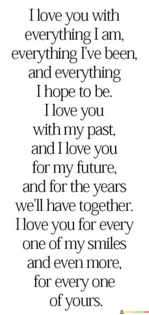 I-Love-You-With-Everything-I-Am-Everything-Ive-Been-Quotes.jpeg