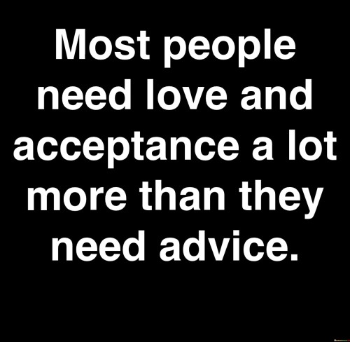 Most-People-Need-Love-And-Acceptance-A-Lot-More-Than-Quotes.jpeg