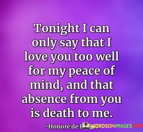 Tonight-I-Can-Only-Say-That-I-Love-You-Too-Well-For-My-Quotes.jpeg