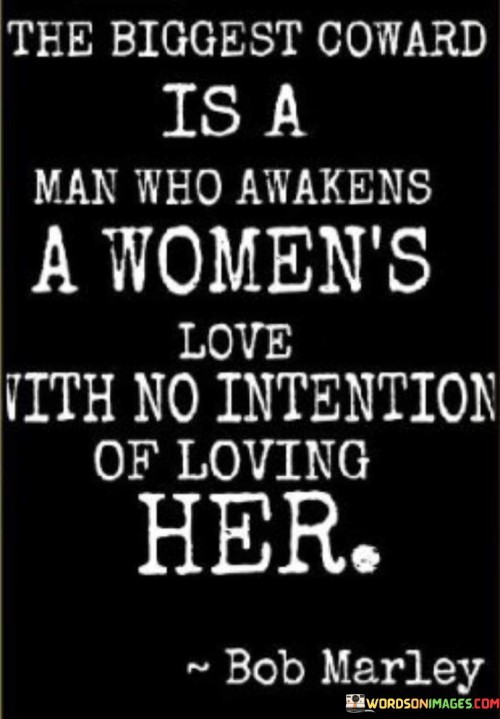 The-Biggest-Coward-Is-A-Man-Who-Awaken-A-Womans-Quotes.jpeg