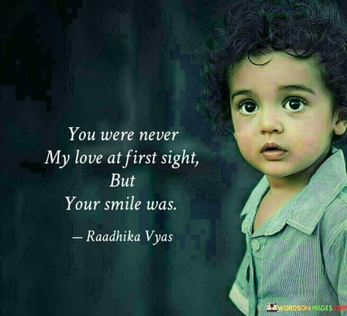 You-Were-Never-My-Love-At-First-Sight-But-Your-Smile-Was-Quotes.jpeg