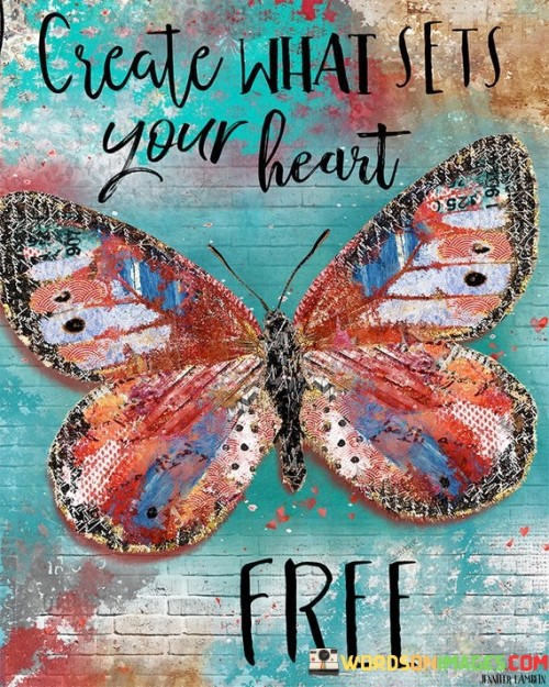 Create-What-Sets-Your-Heart-Free-Quotes.jpeg