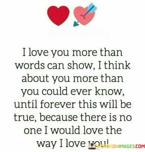 I-Love-You-More-Than-Words-Can-Show-I-Think-Quotes.jpeg