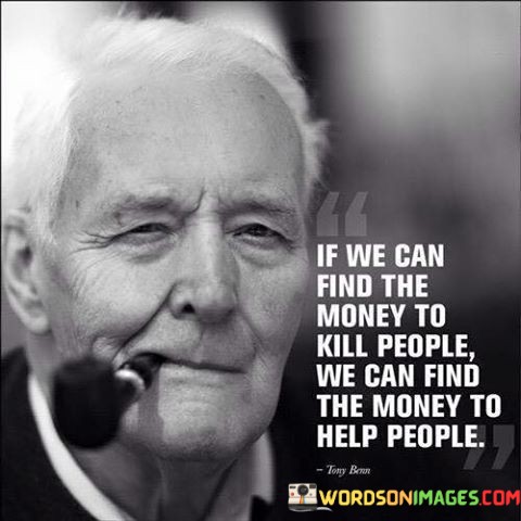 If-We-Can-Find-The-Money-To-Kill-People-We-Can-Find-The-Quotes.jpeg