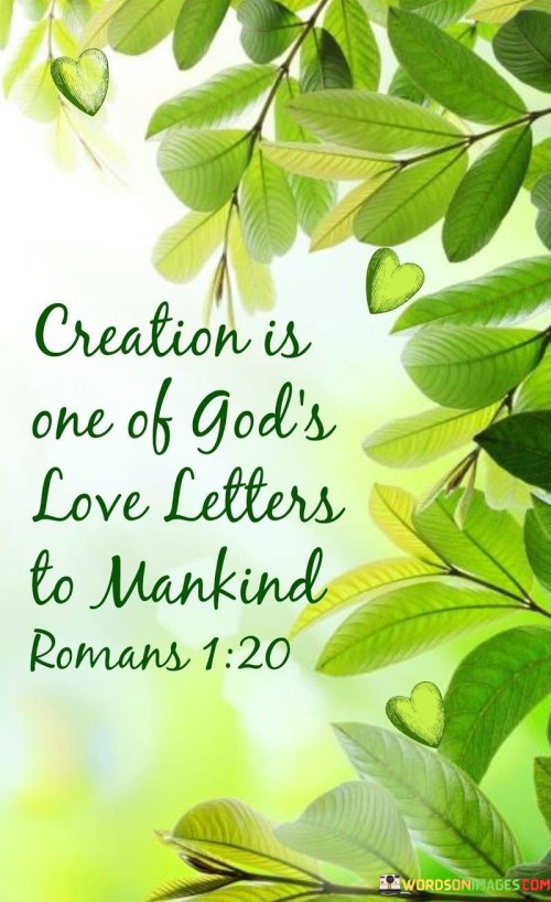 Creation-Is-One-Of-Gods-Love-Letters-To-Mankind-Quotes.jpeg