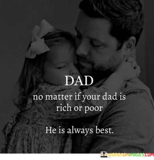 Dad-No-Matter-If-Your-Dad-Is-Rich-Or-Poor-Quotes.jpeg
