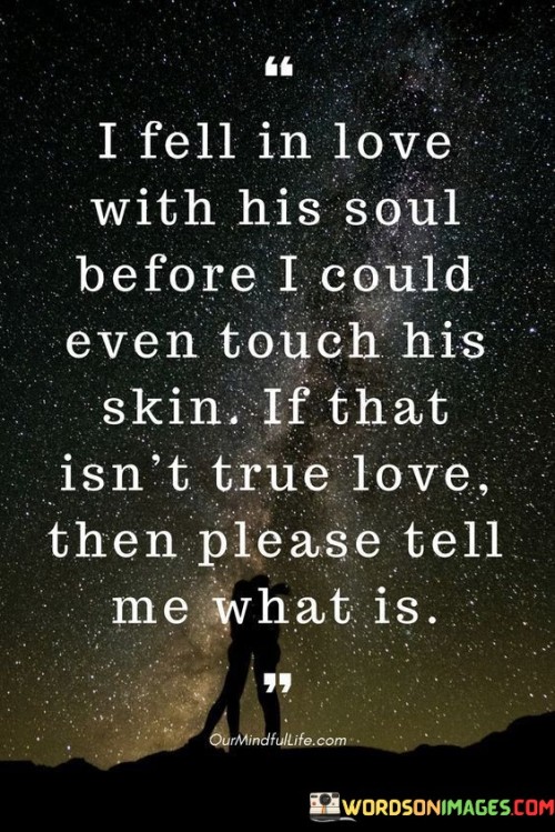 I-Fell-In-Love-With-His-Soul-Before-I-Could-Even-Quotes.jpeg