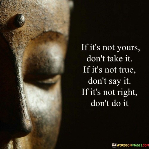 If-Its-Not-Yours-Dont-Take-It-If-Quotes.jpeg