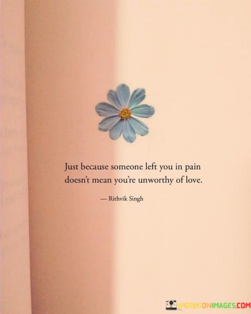 Just-Because-Someone-Left-You-In-Pain-Quotes.jpeg