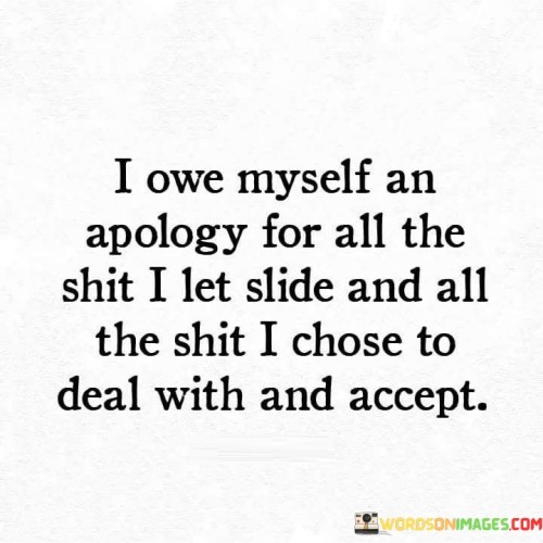 I-Owe-Myself-An-Apology-For-All-The-Quotes.jpeg