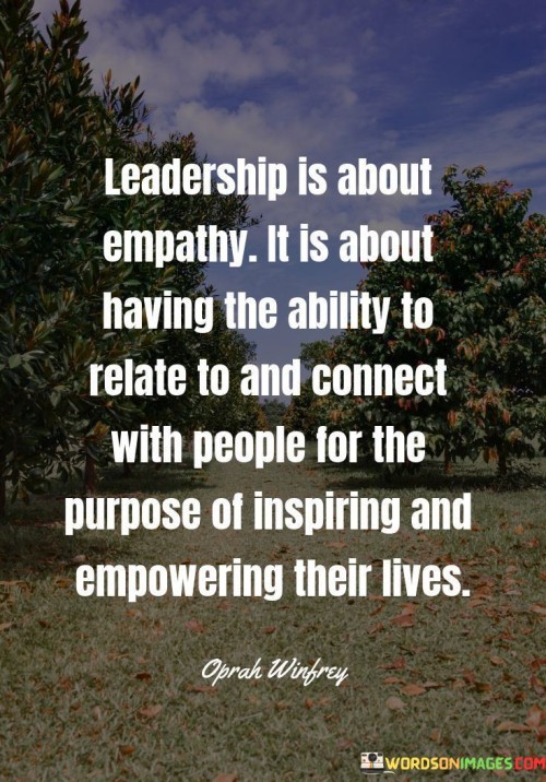 Leadership-Is-About-Empathy-It-Is-About-Having-The-Quotes.jpeg