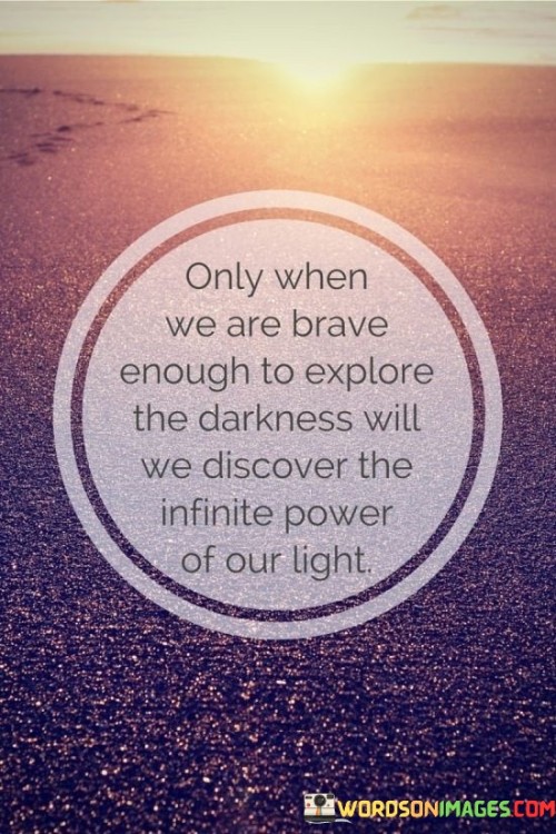 Only-When-We-Are-Brave-Enough-To-Explore-Quotes.jpeg