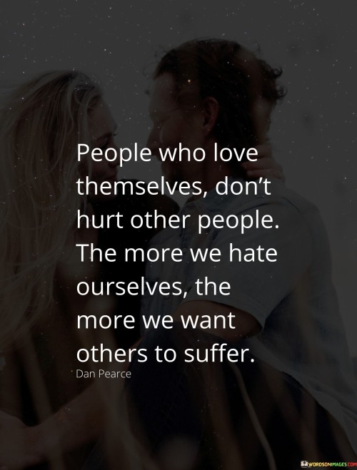 People-Who-Love-Themselves-Dont-Hurt-Other-People-Quotes.jpeg