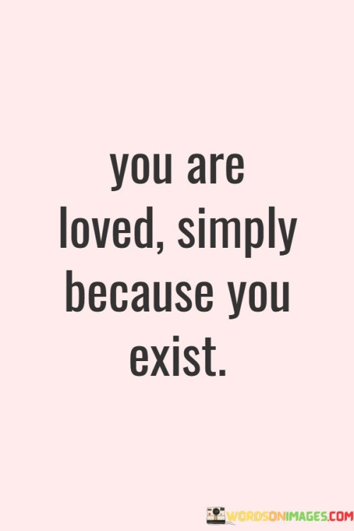 You-Are-Loved-Simply-Because-You-Quotes.jpeg