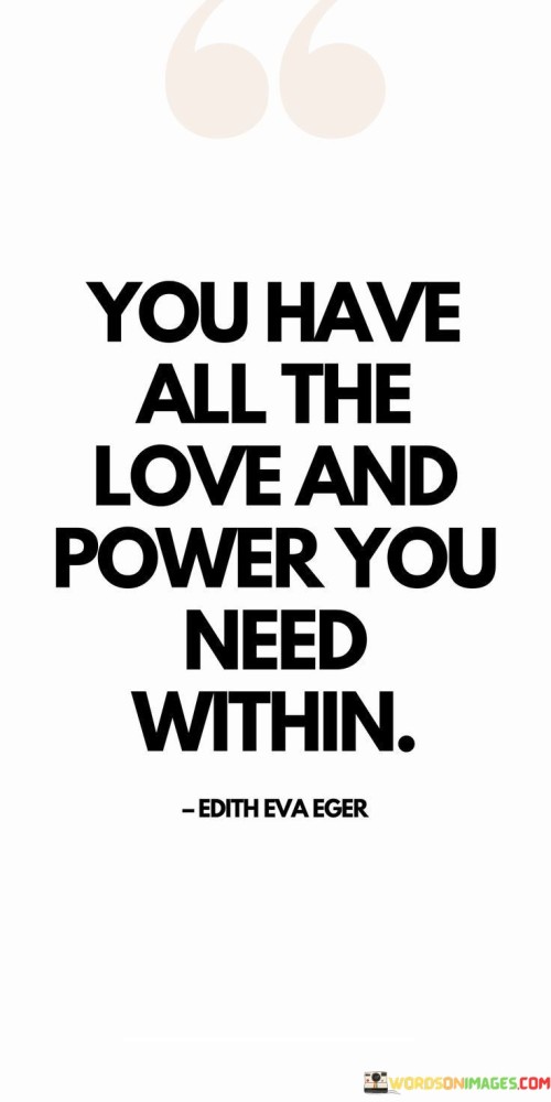 You-Have-All-The-Loved-And-Power-You-Need-Within-Quotes.jpeg