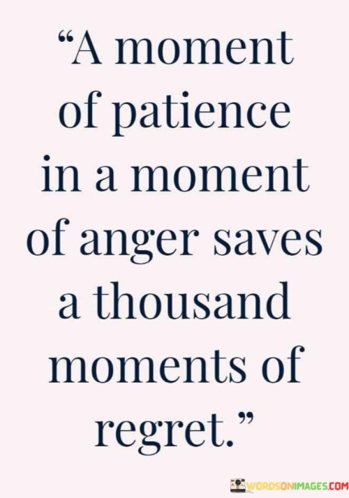 A-Moment-Of-Patience-In-A-Moment-Of-Anger-Quotes.jpeg