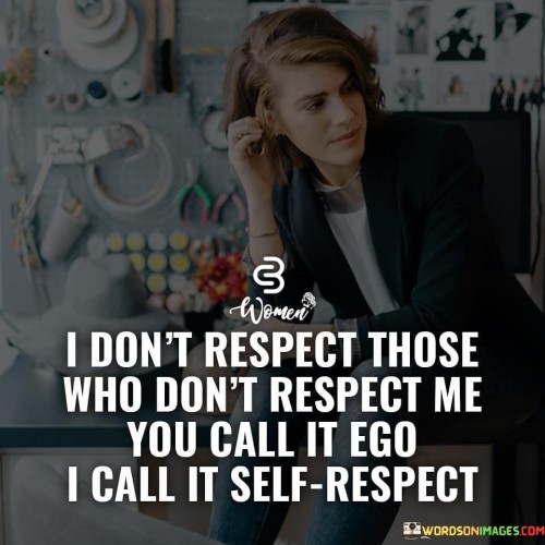 I-Dont-Respect-Those-Who-Dont-Respect-Me-Quotes.jpeg