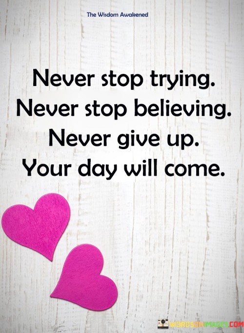 Never-Stop-Trying-Never-Stop-Believing-Quotes.jpeg