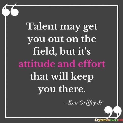 Talent-May-Get-You-Out-On-The-Field-But-Its-Attitude-And-Quotes.jpeg