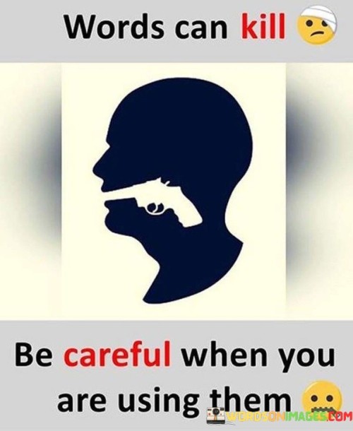Words-Can-Kill-Be-Careful-When-You-Are-Using-Them-Quotes.jpeg