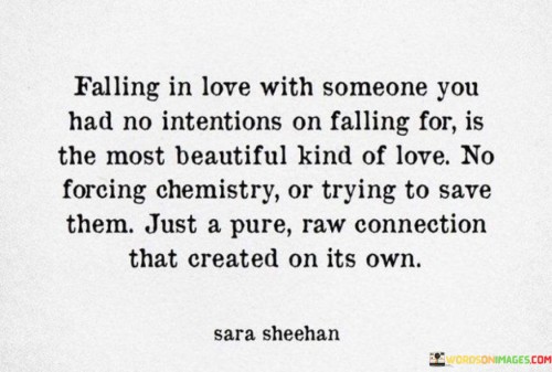 Falling-In-Love-With-Someone-You-Had-No-Intention-On-Falling-For-Quotes.jpeg