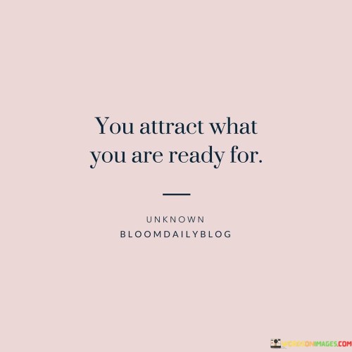 You-Atract-What-You-Are-Ready-For-Quotes.jpeg
