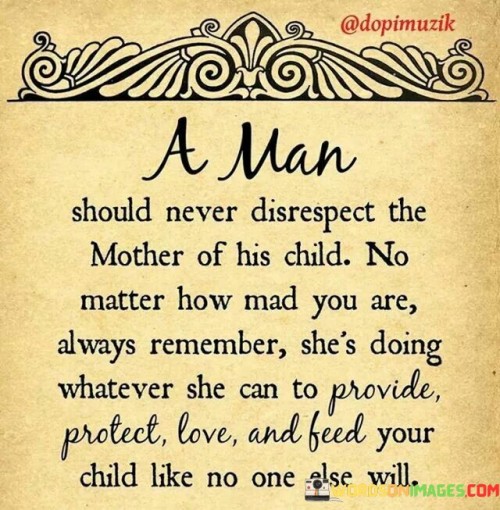A-Man-Should-Never-Disrespect-The-Mother-Of-Quotes.jpeg