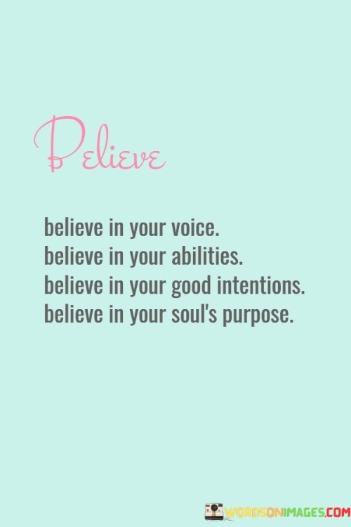 Believe-In-Your-Voice-Believe-In-Your-Abilities-Quotes.jpeg