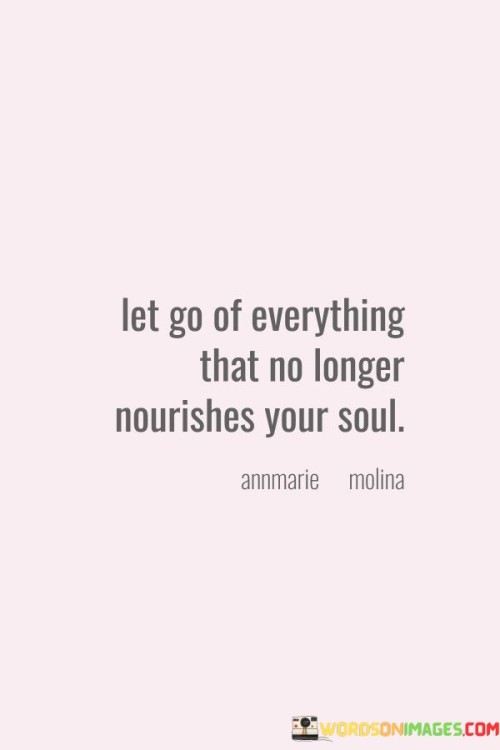 Let-Go-Of-Everything-That-No-Longer-Quotes.jpeg