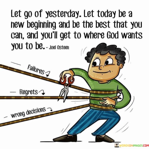 Let-Go-Of-Yesterday-Let-Today-Be-A-New-Beginning-And-Be-The-Quotes.jpeg