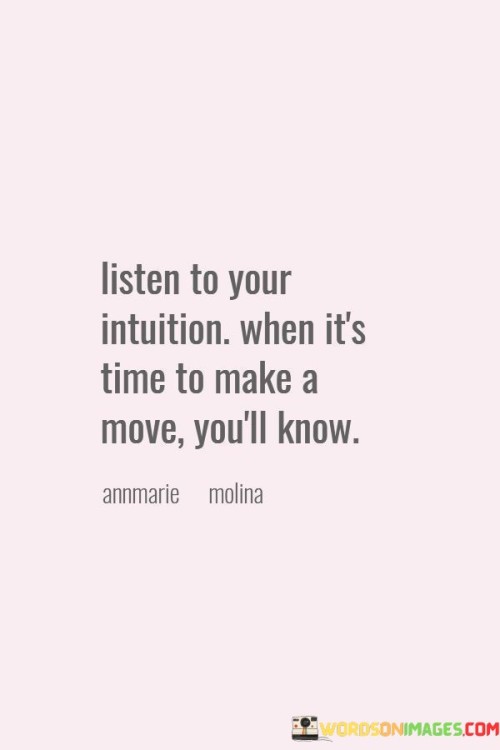 Listen-To-Your-Intuition-When-Its-Time-To-Quotes.jpeg