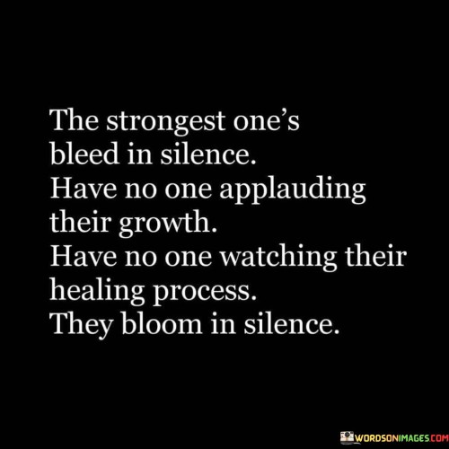The-Strongest-Ones-Bleed-In-Silence-Quotes.jpeg