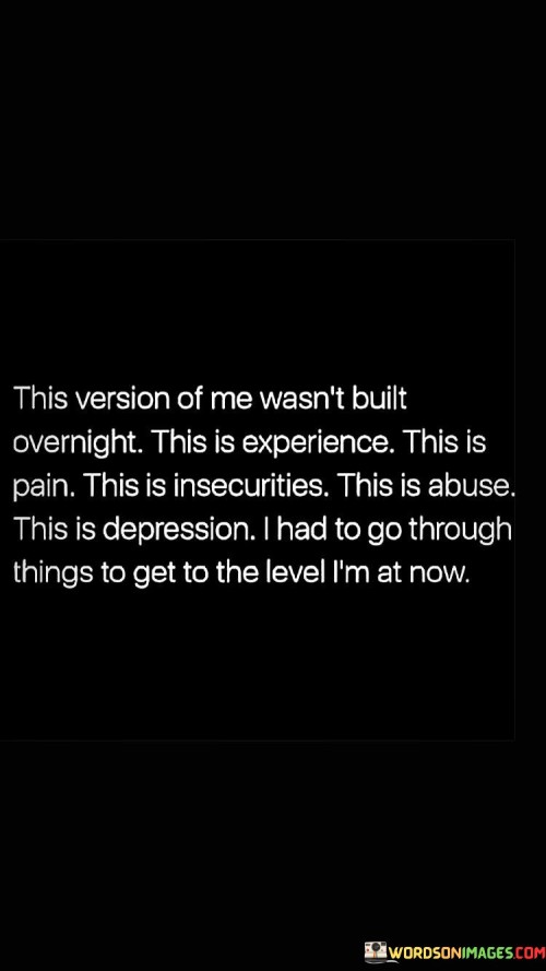 This-Version-Of-Me-Wasnt-Built-Overnight-This-Quotes.jpeg