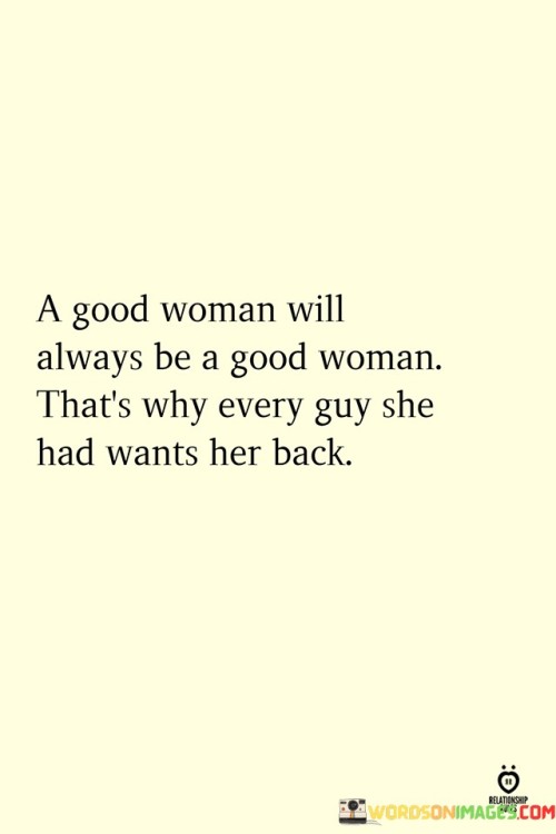 A-Good-Woman-Will-Always-Be-A-Good-Quotes.jpeg