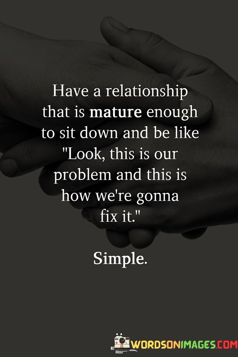 Have-A-Relationship-That-Is-Mature-Enough-To-Sit-Down-Quotes.jpeg