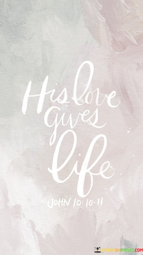 His-Love-Gives-Life-Quotes.jpeg